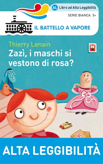 Zazì, i maschi si vestono di rosa? (Ed. Alta Leggibilità) - Thierry Lenain