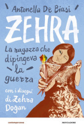 Zehra. La ragazza che dipingeva la guerra