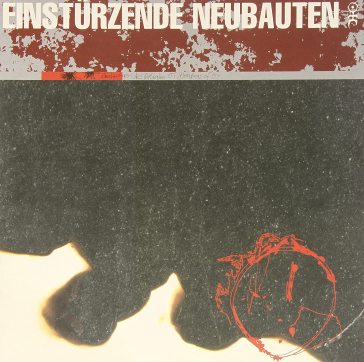 Zeichnungen des patienten - Einsturzende Neubauten