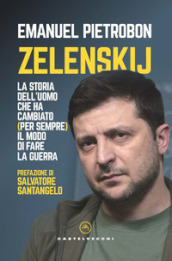 Zelenskij. La storia dell