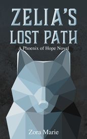 Zelia s Lost Path