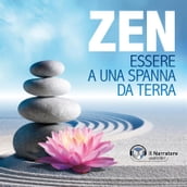 Zen (L arte di essere ad una spanna da terra)