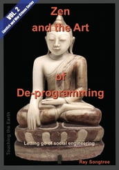 Zen and the Art of Deprogramming (Vol. 2, Lipstick and War Crimes Series)