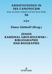 Zenon Kardinal Grocholewski  Bibliographie und Biographie