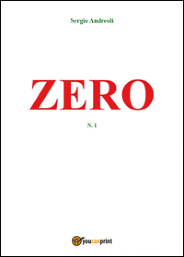 Zero. 1. - Sergio Andreoli