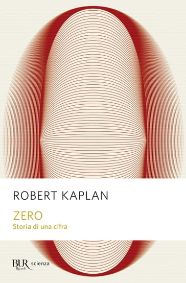 Zero. Storia di una cifra - Robert Kaplan