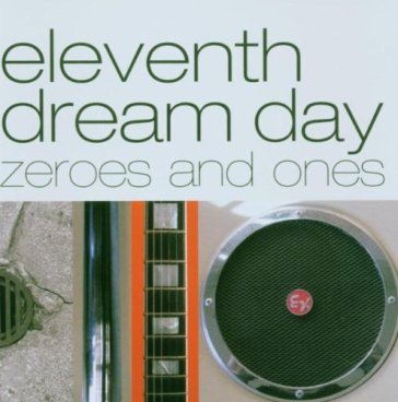 Zeroes and ones - Eleventh Dream Day