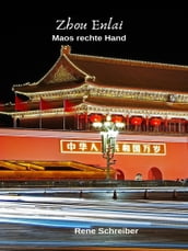 Zhou Enlai - Maos rechte Hand