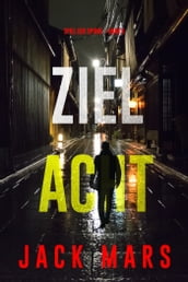 Ziel Acht (Spiel der Spione Band 8)