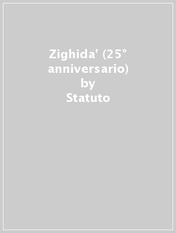 Zighida' (25° anniversario) - Statuto