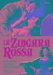 Zingara Rossa (La)