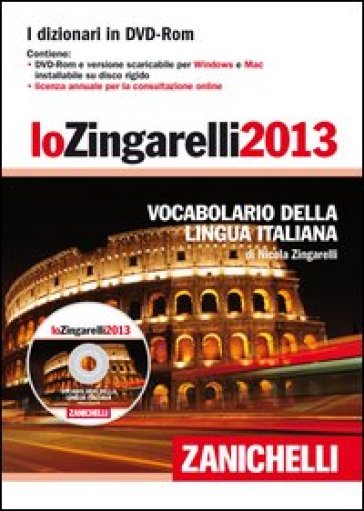 Lo Zingarelli 2013. Vocabolario della lingua italiana. DVD-ROM - Nicola Zingarelli