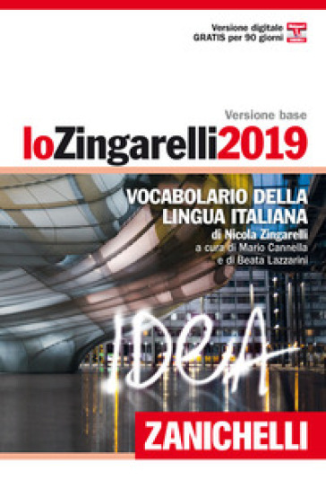 Lo Zingarelli 2019. Vocabolario della lingua italiana. Versione base + Contenuto digitale (fornito elettronicamente) - Nicola Zingarelli