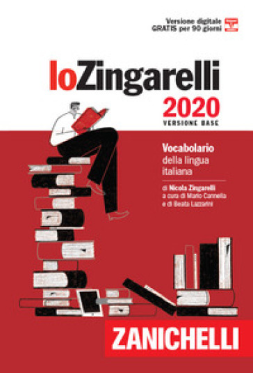 Lo Zingarelli 2020. Vocabolario della lingua italiana. Versione base. Con Contenuto digitale (fornito elettronicamente) - Nicola Zingarelli