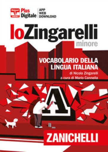 Lo Zingarelli minore. Vocabolario della lingua italiana. Versione plus. Con Contenuto digi...