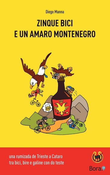 Zinque bici e un amaro Montenegro - Diego Manna