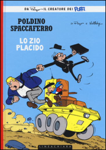 Zio Placido. Poldino Spaccaferro. 4. - Peyo