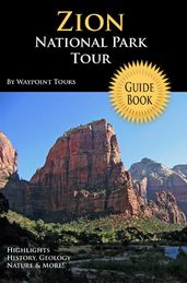 Zion National Park Tour Guide eBook