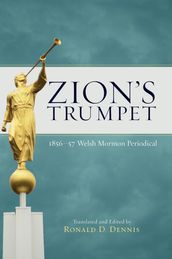 Zion s Trumpet: 1856-57 Welsh Mormon Periodical