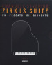 Zirkus suite. Un peccato di gioventù. Con CD-Audio