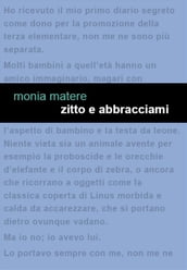 Zitto e abbracciami