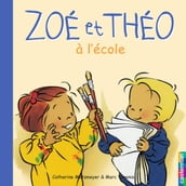 Zoé et Théo (Tome 2) - Zoé et Théo à l école