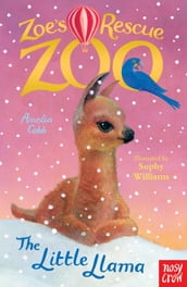 Zoe s Rescue Zoo: The Little Llama