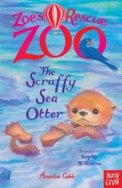 Zoe s Rescue Zoo: The Scruffy Sea Otter