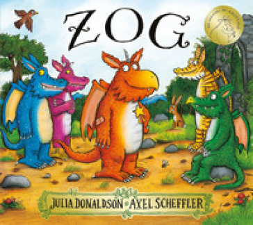 Zog. Ediz. a colori - Julia Donaldson - Axel Scheffler