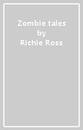 Zombie tales