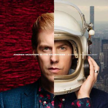 Zombies on broadway - ANDREW MCMAHON