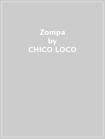 Zompa - CHICO LOCO