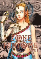 Zone Fantôme T02