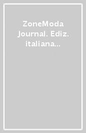 ZoneModa Journal. Ediz. italiana e inglese. 2.La cultura della moda italiana. Made in Italy