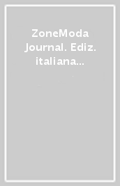 ZoneModa Journal. Ediz. italiana e inglese. 1.Morphing