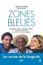 Zones bleues - Les secrets de l extrême longévité