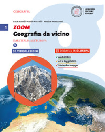 Zoom. Geografia da vicino. Per la Scuola media. Con e-book. Con espansione online. 1. - Luca Brandi - Guido Corradi - Monica Morazzoni