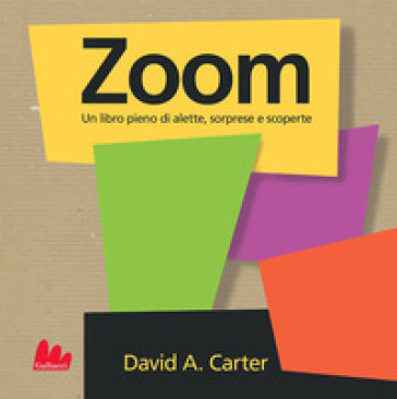 Zoom. Libro pop-up. Ediz. a colori - David A. Carter