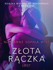 Zota rczka - opowiadanie erotyczne