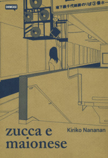 Zucca e maionese - Kiriko Nananan