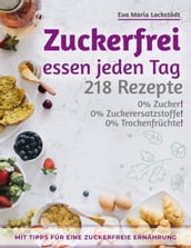 Zuckerfrei essen jeden Tag