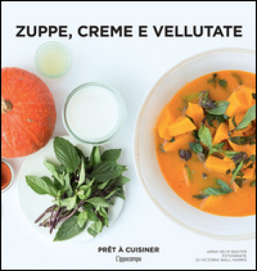 Zuppe, creme e vellutate