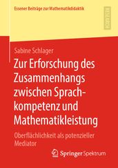 Zur Erforschung des Zusammenhangs zwischen Sprachkompetenz und Mathematikleistung