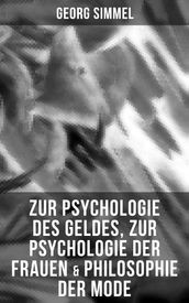 Zur Psychologie des Geldes, Zur Psychologie der Frauen & Philosophie der Mode