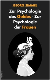 Zur Psychologie des Geldes - Zur Psychologie der Frauen