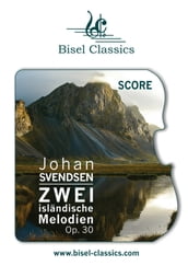 Zwei isländische Melodien, Op. 30