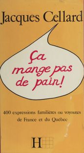 Ça mange pas de pain