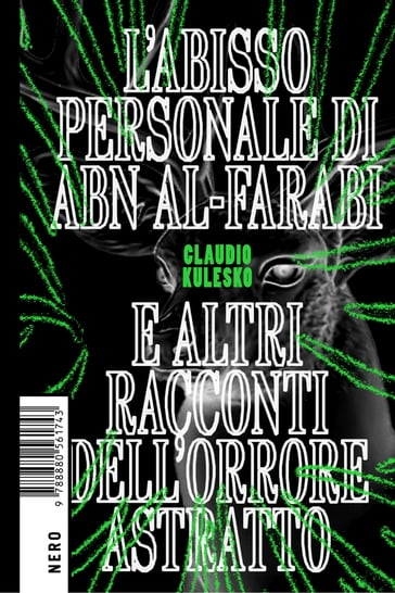 L'abisso personale di Abn Al-Farabi e altri racconti dell'orrore astratto - Claudio Kulesko