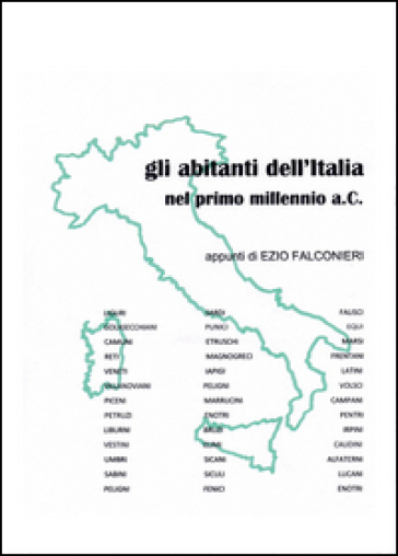 Gli abitanti dell'Italia nel primo millennio a.C - Ezio Falconieri