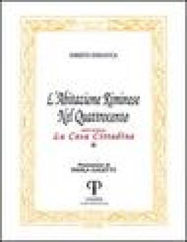 L'abitazione riminese nel Quattrocento. La casa cittadina - Oreste Delucca